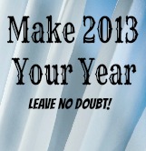 Make 2013 Your Year
